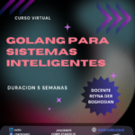 Curso Virtual – Golang para Sistemas Inteligentes