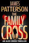 The Family Cross: An Alex Cross Thriller