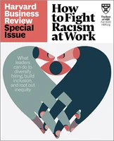Fighting Racism at Work (HBR Special Issue) ^ SPFA20