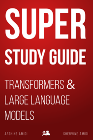 Super Study Guide: Transformers & Large Language Models