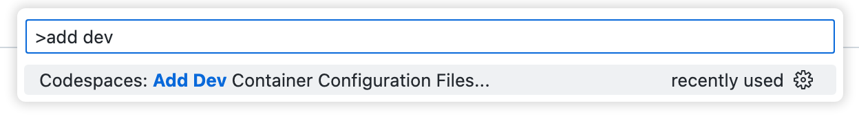 Capture d’écran de la palette de commandes, avec « ajouter dev » entré et « Codespaces : ajouter des fichiers de configuration de conteneur de développement » listé.