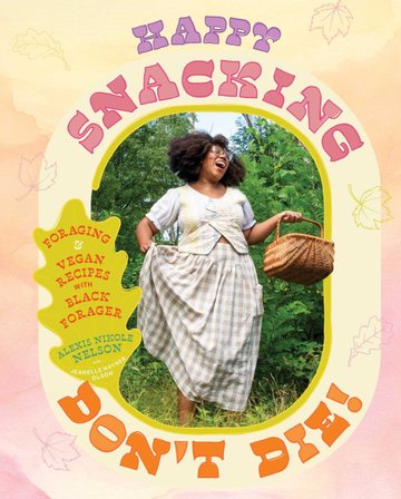 Happy Snacking, Don't Die! bookcover