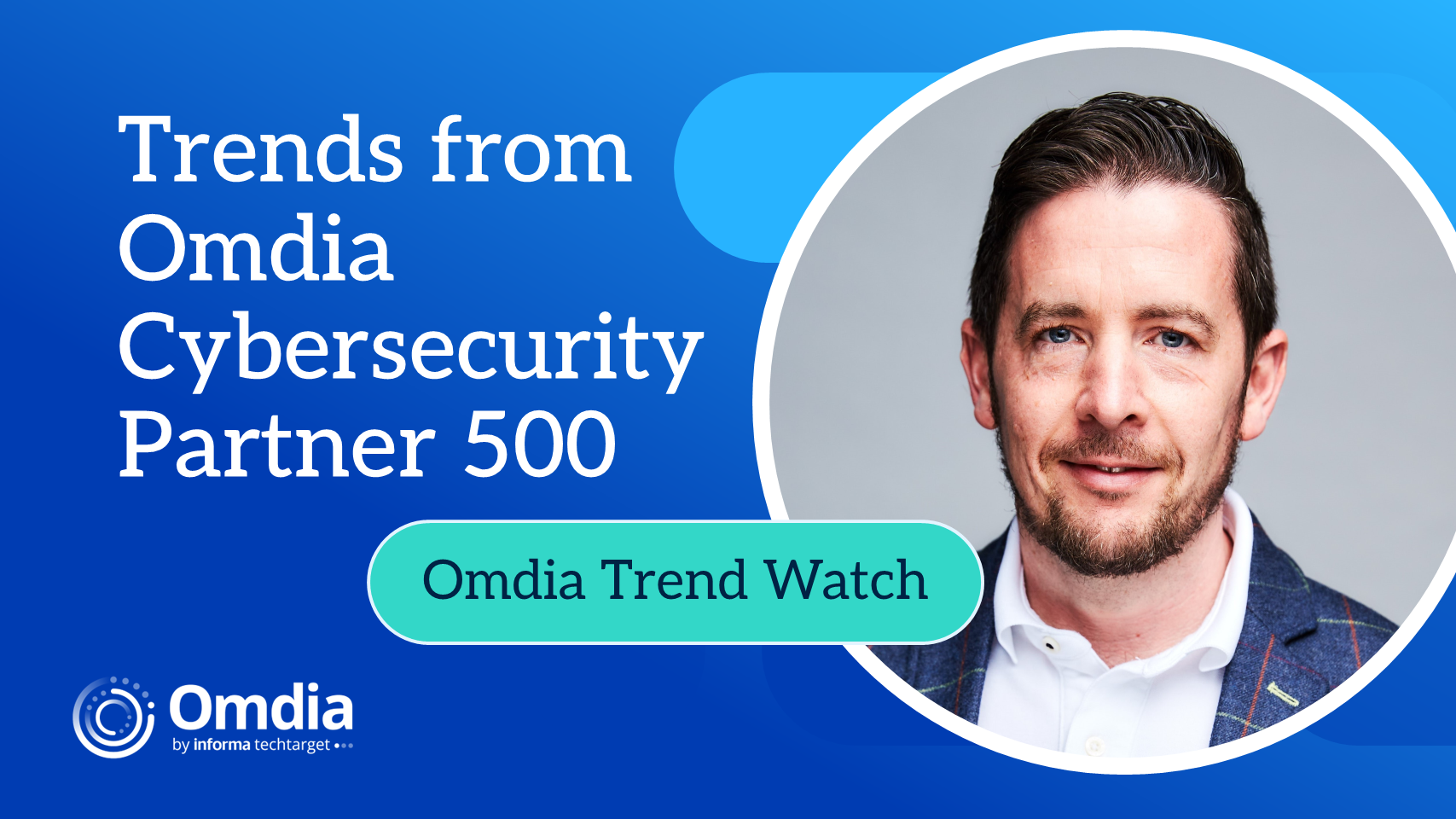 Trends from Omdia Cybersecurity Partner 500