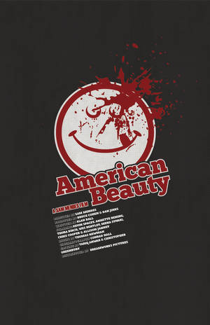 American Beauty movie poster with red splatter smile and credits on black background. — Beauty Wallpaper