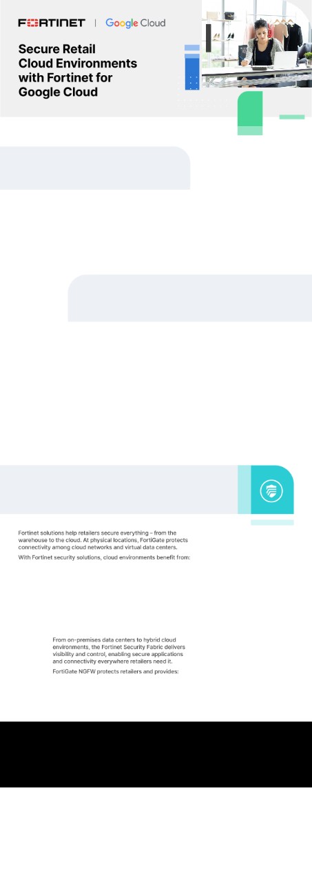 Secure Retail Cloud Environments with Fortinet for Google Cloud