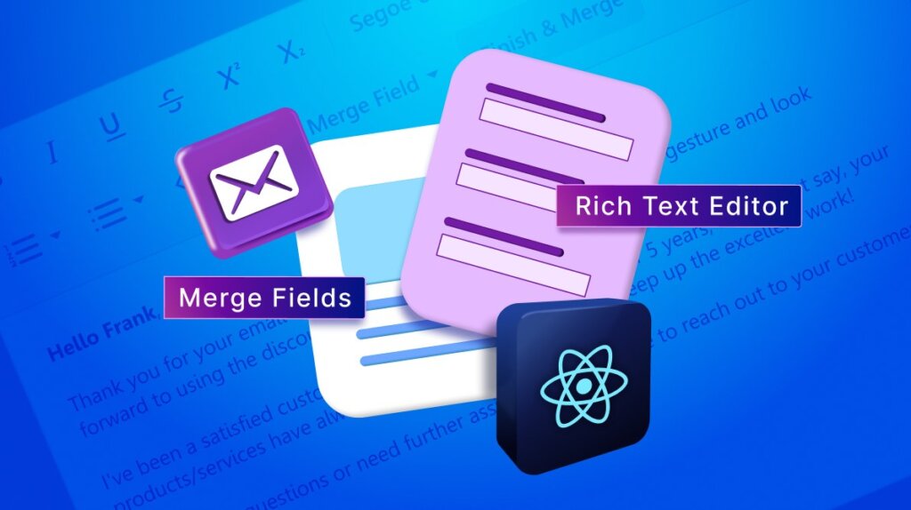 How to Use Merge Fields in React Rich Text Editor for Dynamic Content